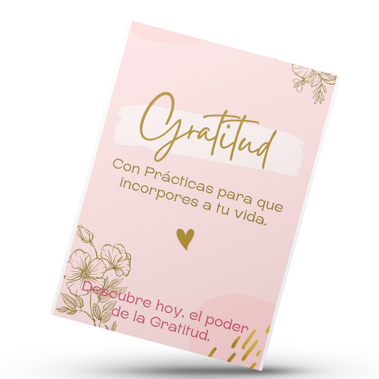 Gratitud Magnética, Atrae más de lo bueno sintiéndote bien ahora.